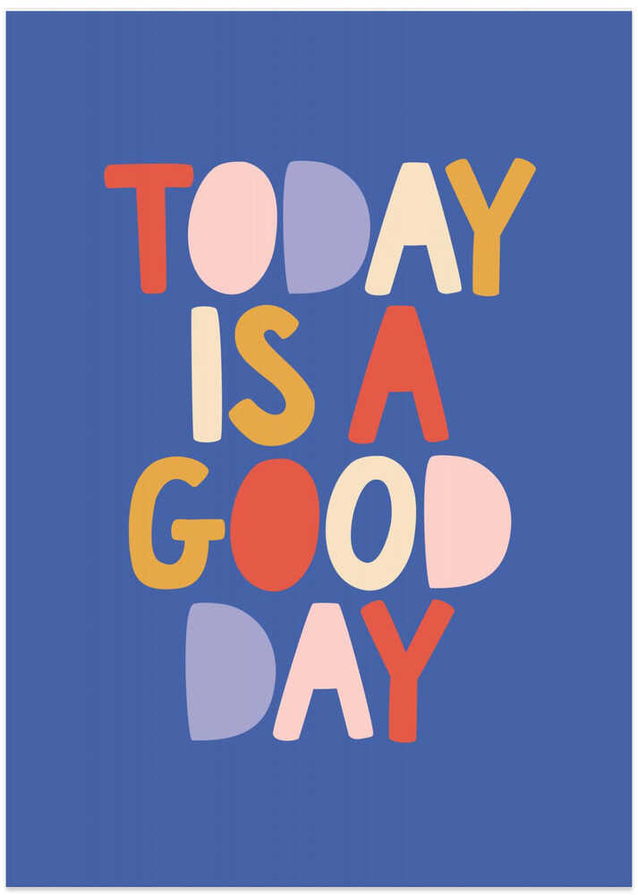 Today Is a Good Day 4764aa - Art Print by Brett Wilson