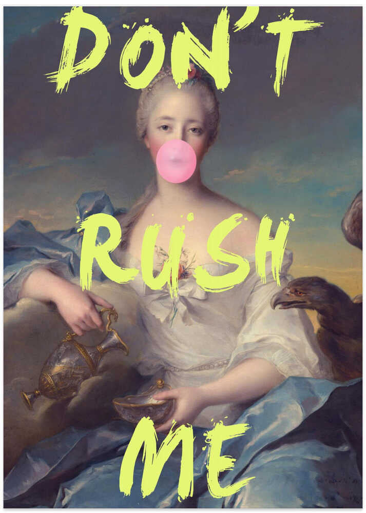 Dontrushme79 Ratio2x3 - Art Print by Talitha McQueen