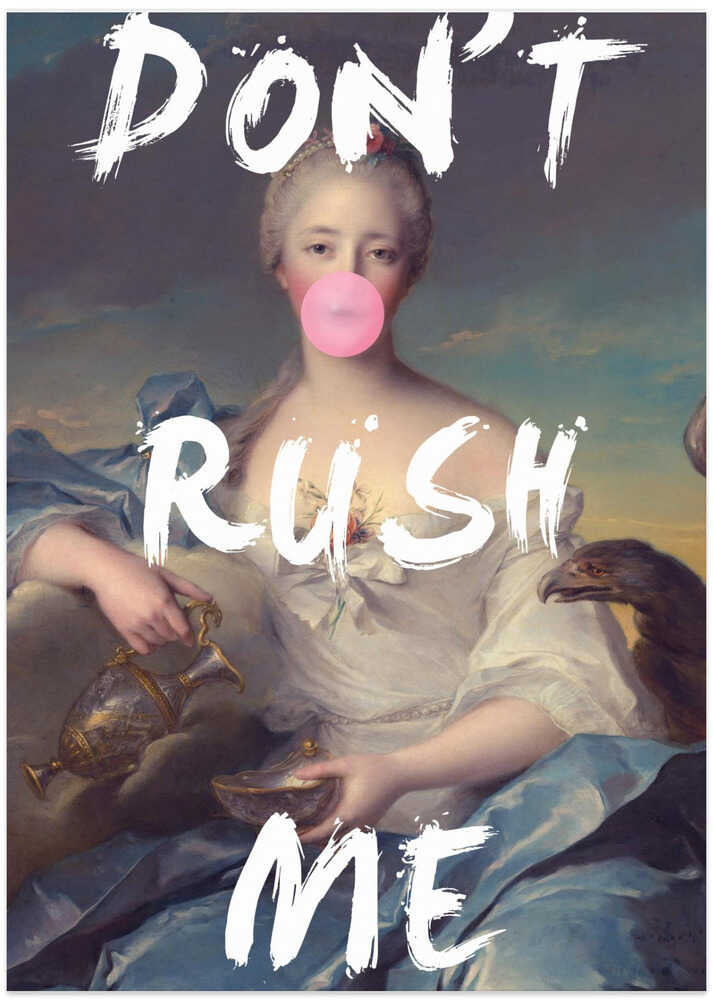 Dontrushme78 Ratio2x3 - Art Print by Talitha McQueen