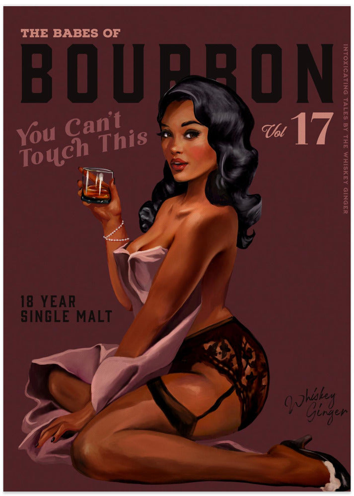 Babes of Bourbon Cant Touch This. Sexy Retro Pin Up Girl Whiskey Art - Art Print by The Whiskey Ginger