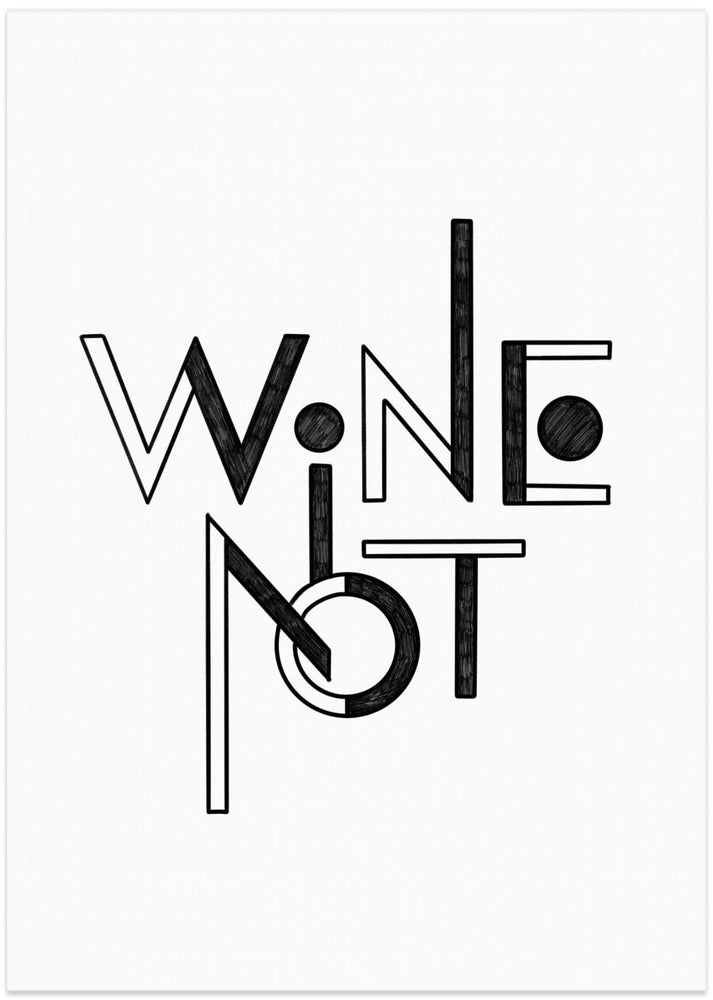 Wine Not hand-drawn text & quote - Art Print by Rio Soléy