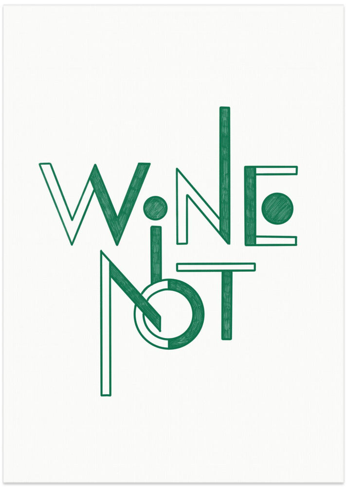 Wine Not hand-drawn text &amp; quote - Art Print by Rio Soléy