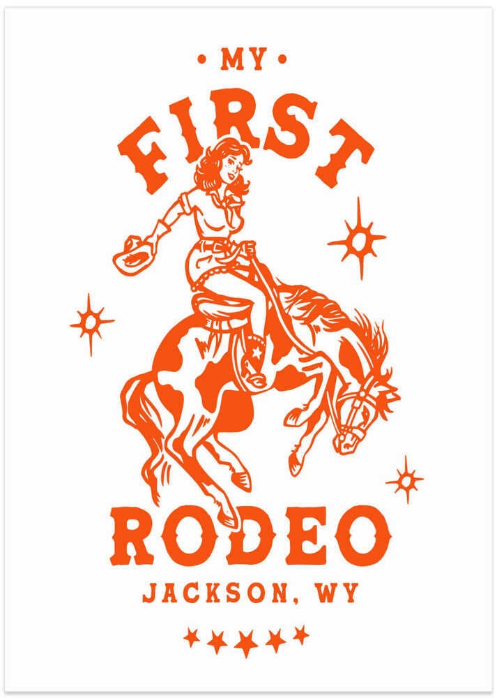 My First Rodeo Jackson Wyoming Horseback Cowgirl - Art Print by The Whiskey Ginger