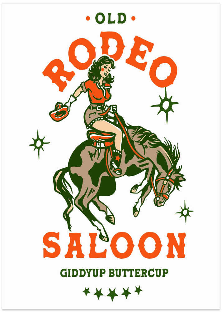 Old Rodeo Saloon Cowgirl: Giddyup Buttercup - Art Print by The Whiskey Ginger
