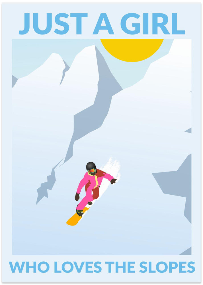 Just a Girl Who Loves the Slopes - Art Print by WallChart Art Studio