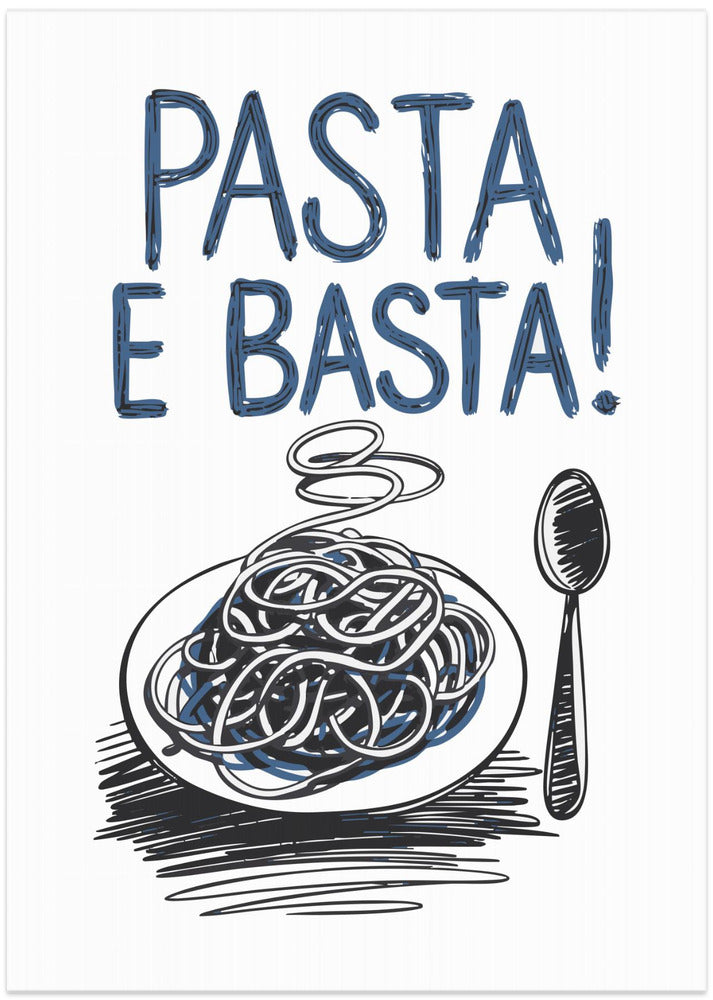 Pasta e Basta - Art Print by Andreas Magnusson