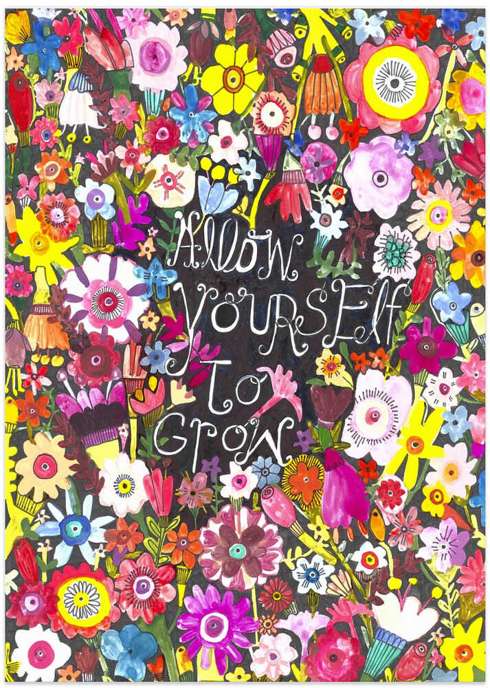 Allow Yourself to Grow - Art Print by Sharon Nullmeyer