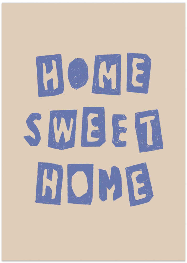 Home Sweet Home - Art Print by Melloi Art Prints