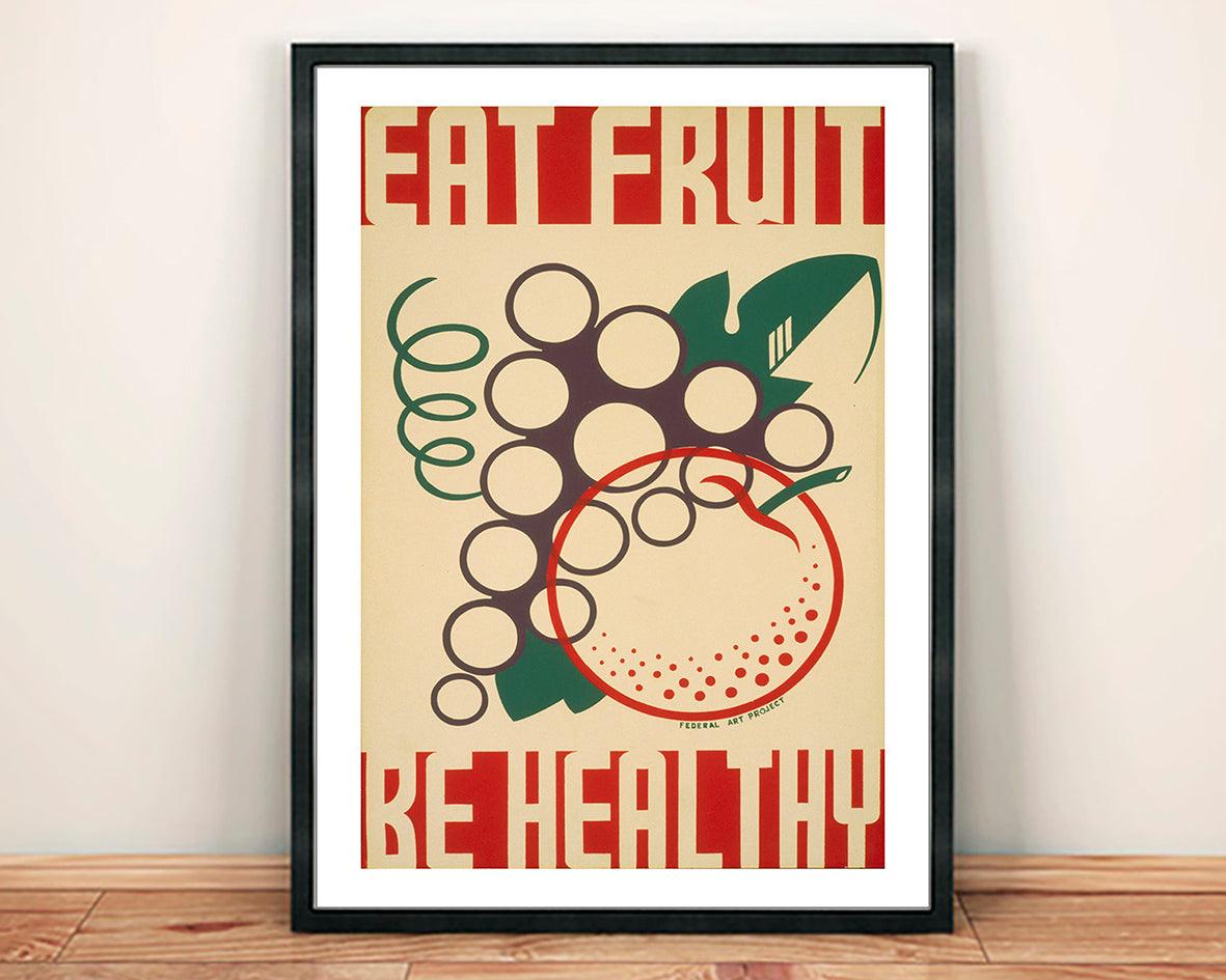 EAT FRUIT POSTER: Healthy Eating Federal Art Project Print - Pimlico Prints