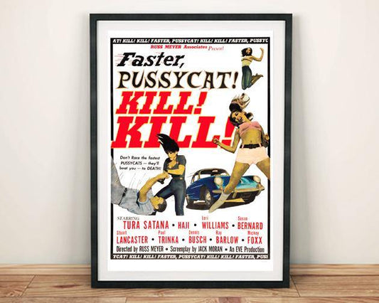 FASTER PUSSYCAT, KILL KILL! B-Movie Poster Print - Pimlico Prints