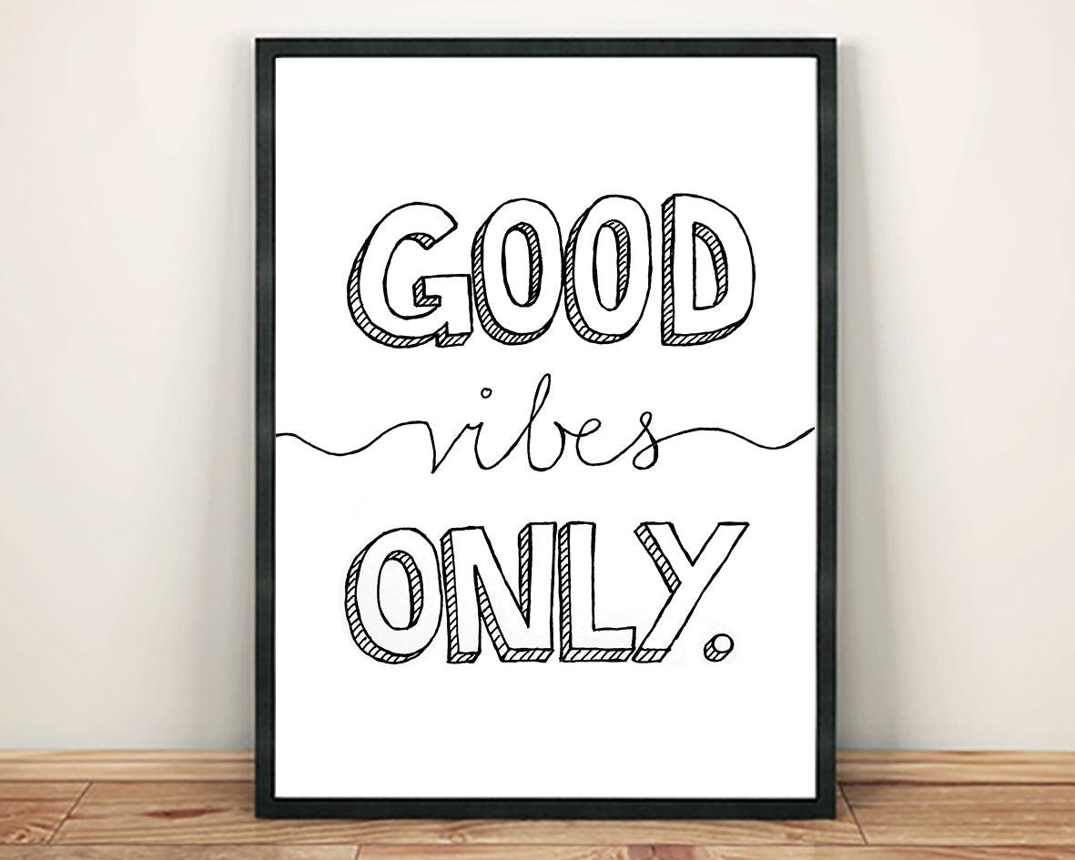 GOOD VIBES POSTER: Happy and Uplifting Typography Art Print - Pimlico Prints