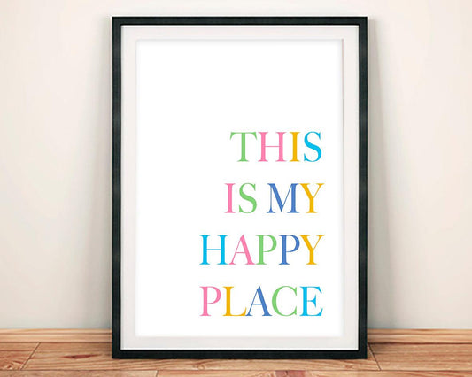HAPPY PLACE POSTER: Uplifting Typography Art Print - Pimlico Prints