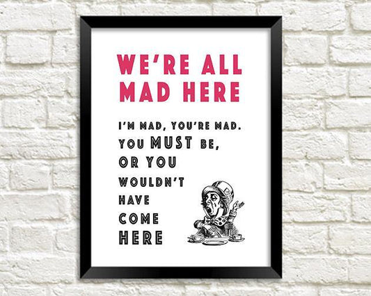 MAD HATTER PRINT: Alice We're All Mad Artwork - Pimlico Prints