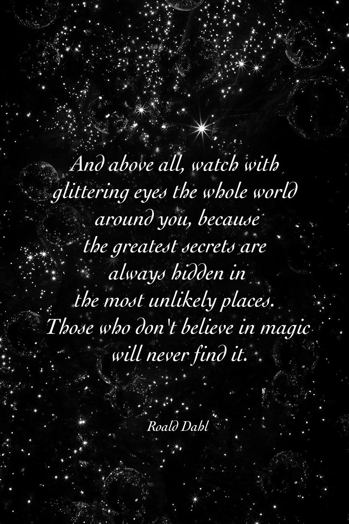 ROALD DAHL QUOTE: Those Who Don't Believe in Magic Will Never Find It Art Print - Pimlico Prints