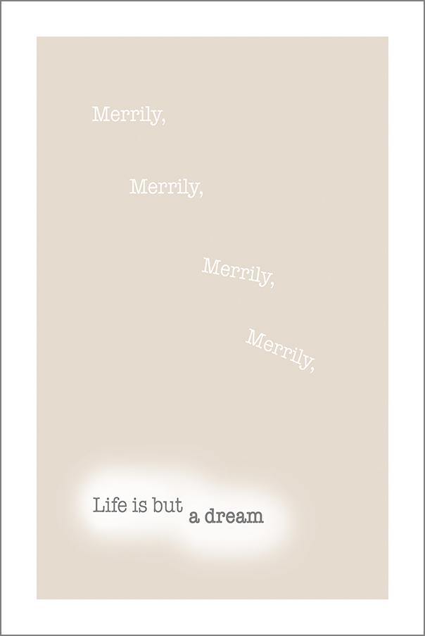 LIFE IS BUT A DREAM: Inspirational Text Poster Art - Pimlico Prints