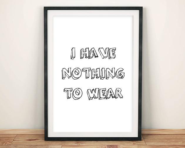 NOTHING TO WEAR POSTER: Clothes Art Print - Pimlico Prints