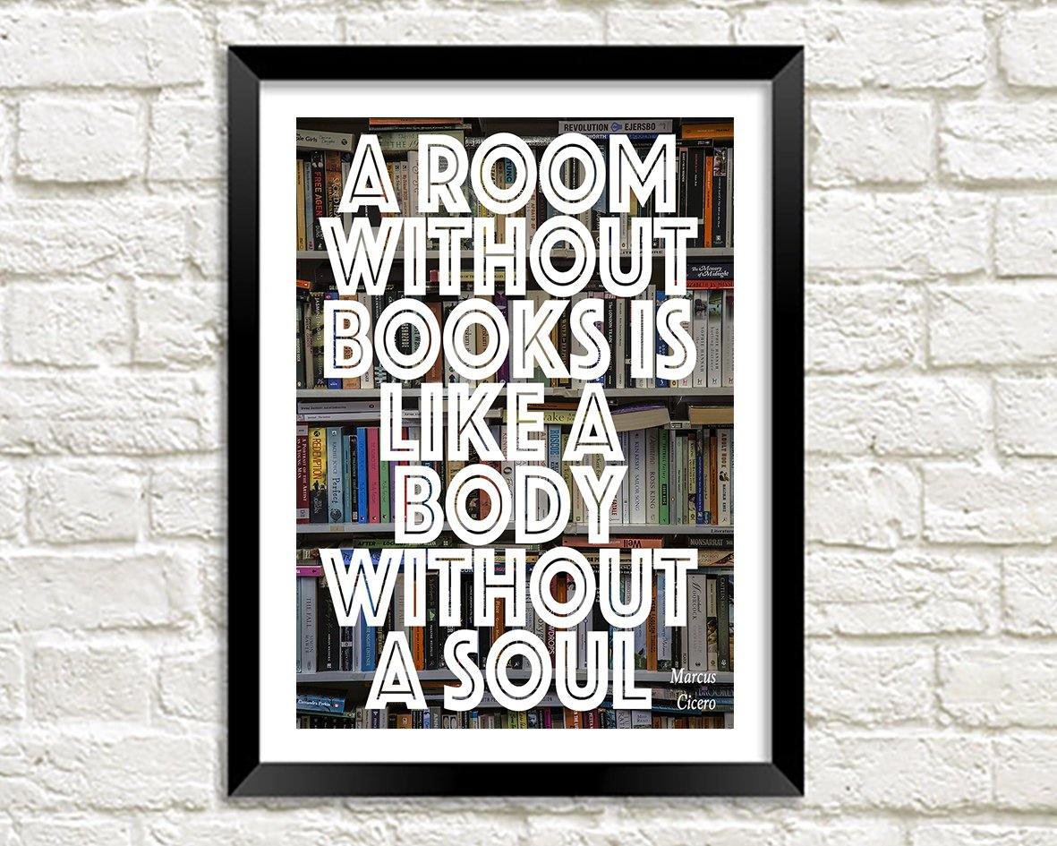 ROOM WITHOUT BOOKS PRINT: Cicero Body Without A Soul Quote Library Poster - Pimlico Prints
